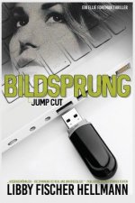 Bildsprung (Jump Cut): Ein Ellie Foreman Thriller
