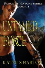 Untamed Force: Force of Nature Series