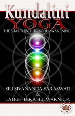 Kundalini Yoga: The Shakti Path to Soul Awakening