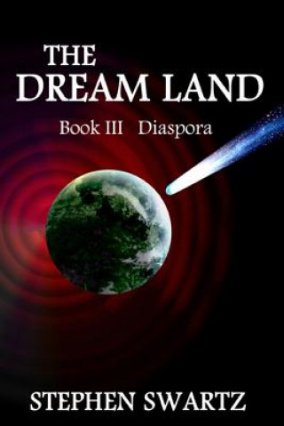 The Dream Land III: Diaspora