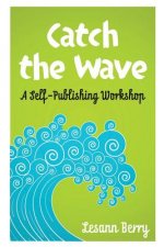 Catch the Wave: A self-Publishing Workshop