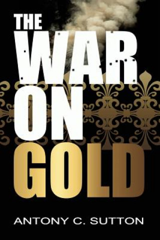 War on Gold