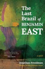 The Last Brazil of Benjamin East