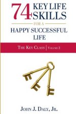 74 Life Skills for a Happy, Successful Life