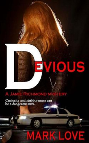 Devious: A Jamie Richmond Mystery