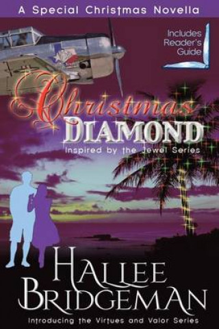 Christmas Diamond: Inspired by the Jewel Series and Virtues and Valor Series