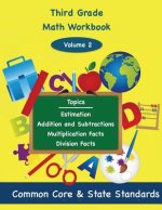 Third Grade Math Volume 2: Estimation, Addition and Subtraction, Multiplication Facts, Division Facts