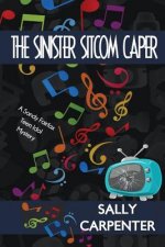 The Sinister Sitcom Caper: A Sandy Fairfax Teen Idol Mystery