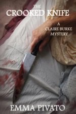 The Crooked Knife: A Claire Burke Mystery