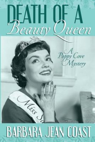 Death of a Beauty Queen: A Poppy Cove Mystery