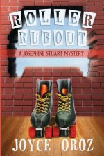 Roller Rubout: A Josephine Stuart Mystery