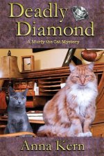 Deadly Diamond: A Murfy the Cat Mystery