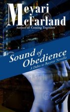 Sound of Obedience: A BDSM Short Novel in the Debts to Recover Verse