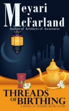 Threads of Birthing: A Mages of Tindiere Short Story