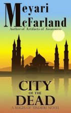 City of the Dead: A Mages of Tindiere Novel