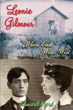 Leonie Gilmour: When East Weds West