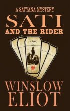 Sati and the Rider: A Satyana Mystery