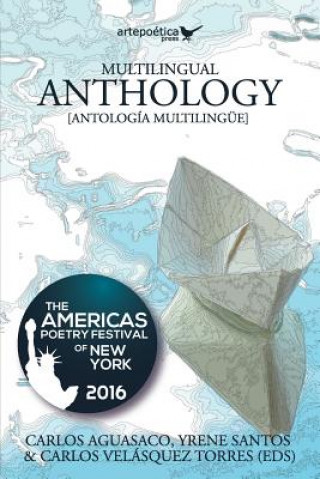 Multilingual Anthology: The Americas Poetry Festival of New York 2016
