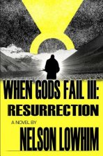 When Gods Fail III: Resurrection