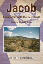 Jacob: Encounters with the Holy Spirit