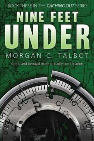 Nine Feet Under: Book Three in the Caching Out Series