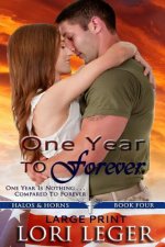 One Year to Forever - Large Print: Halos & Horns: Book Four
