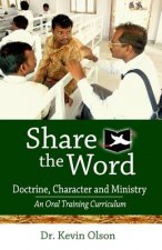 Share the Word: Doctrine, Character and Ministry: An Oral Training Curriculum