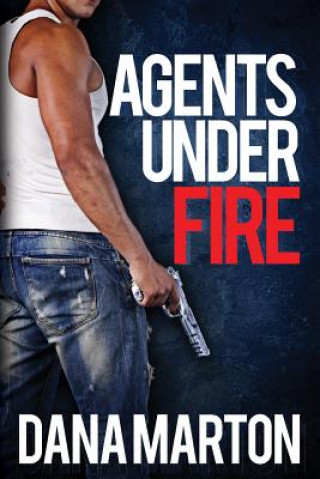 Agents Under Fire: Second, Expanded Edition