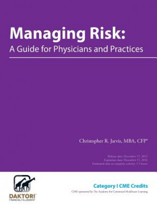 Managing Risk: A Guide for Physicians and Practices