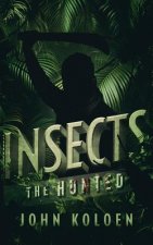 Insects: The Hunted
