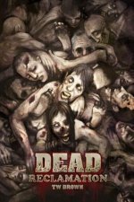 Dead: Reclamation: Book 10 of the DEAD series