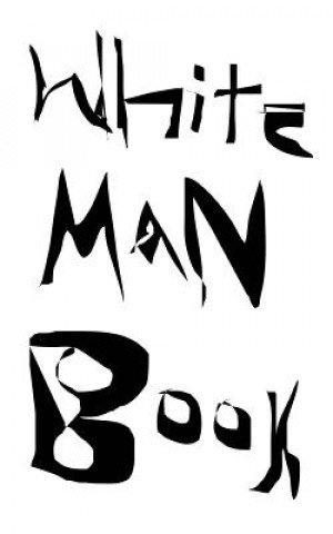 White Man Book