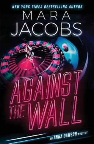 Against The Wall: Anna Dawson Book 4