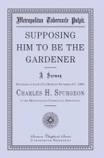 Supposing Him to Be the Gardener
