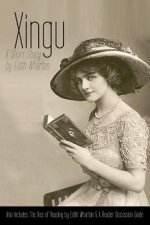 Xingu: A Short Story: Also Includes The Vice of Reading and Reader Discussion Guide