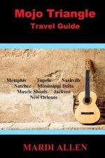 Mojo Triangle Travel Guide