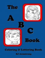 The A B C Book: Vintage Lettering Coloring Book