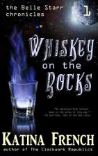 Whiskey on the Rocks: The Belle Starr Chronicles, Episode 1
