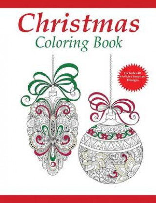 Christmas Coloring Book: A Holiday Coloring Book for Adults