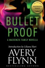 Bullet Proof: A MacKenzie Family Novella