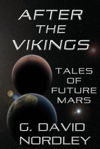 After the Vikings: Tales of Future Mars