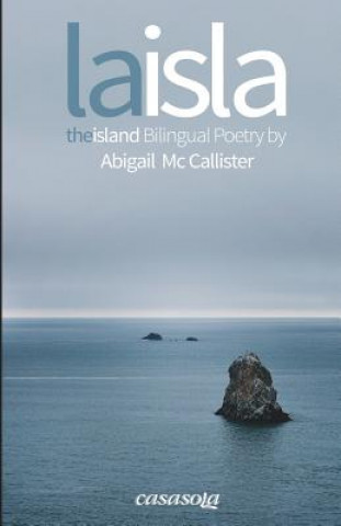 La Isla / The Island: Bilingual Poetry