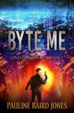 Byte Me: Lonesome Lawmen 2