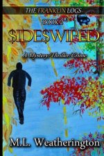 Sideswiped: Mystery, Crime, Thriller