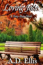 Loving Josie: A Torey Hope Novel