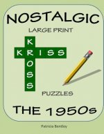 Nostalgic Large Print Kriss Kross Puzzles: The 1950s