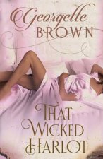 That Wicked Harlot: A Steamy Regency Romance