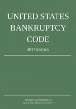 United States Bankruptcy Code; 2017 Edition