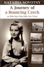 A Journey of a Bouncing Czech: Or Who Says You Only Live Twice