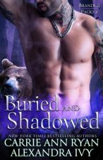 Buried and Shadowed